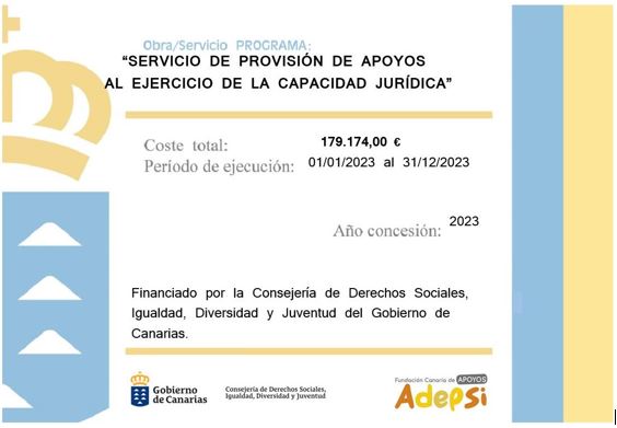 El "Servicio de Provisión de Apoyos al Ejercicio de la Capacidad Jurídica" recibe de forma directa y nominada una subvención del Gobierno de Canarias, para el ejercicio 2023.