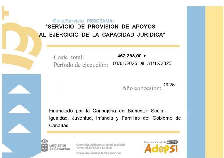 FUCADEPSI recibe una subvención nominada del Gobierno de Canarias para el desarrollo del Servicio de Provisión de Apoyos al Ejercicio de la Capacidad Jurídica.